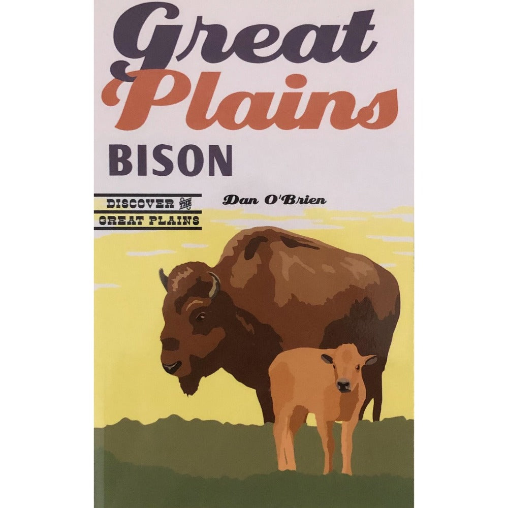 cover of book by dan o'brien Great Plains Bison