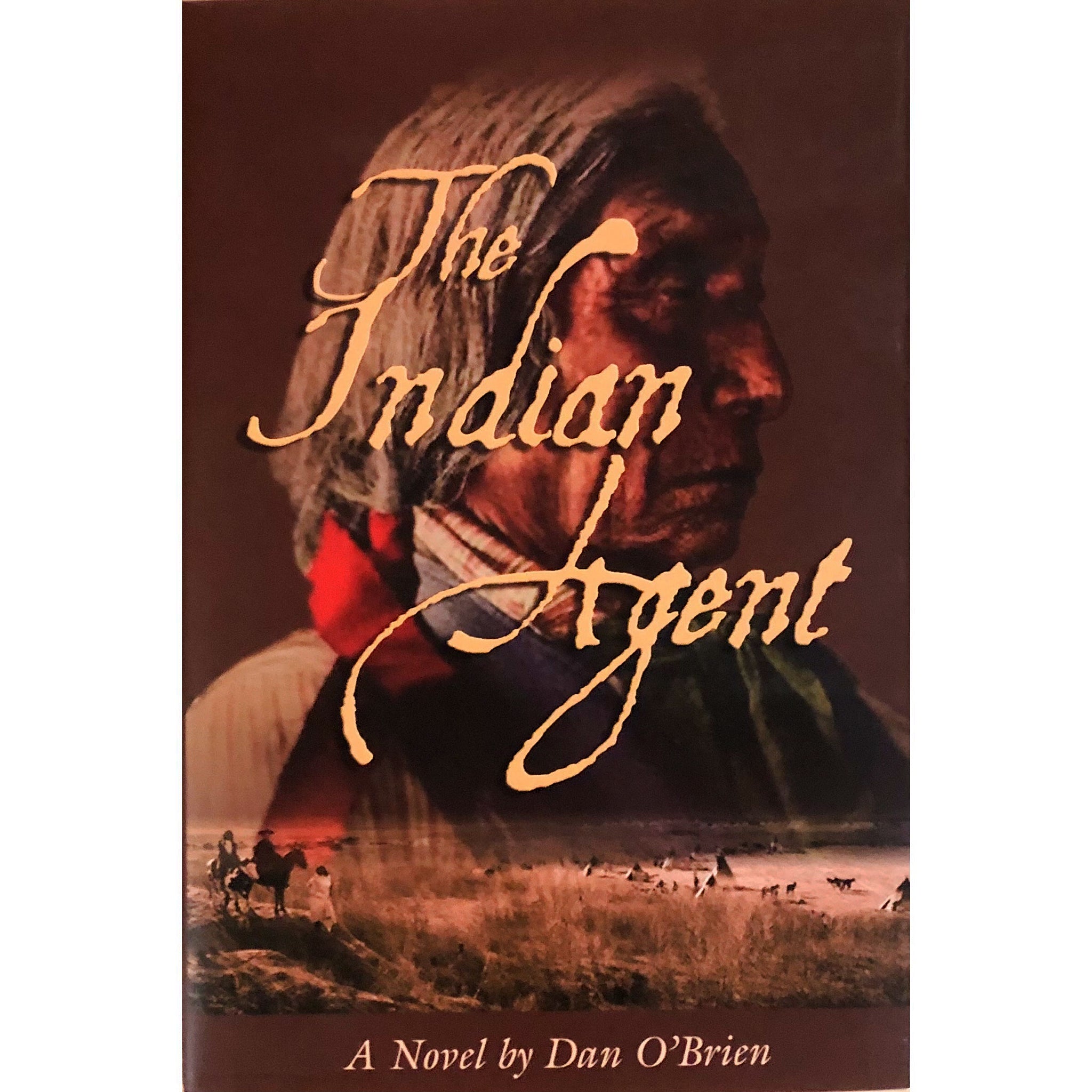 Cover of "The Indian Agent" by Dan O'Brien
